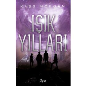 Işık Yılları 1. Kitap-Go! Kitap Yayınları
