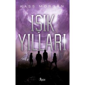 Işık Yılları 1. Kitap-Go! Kitap Yayınları
