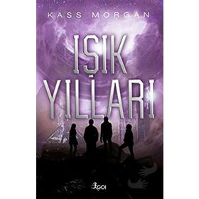 Işık Yılları - Kass Morgan
