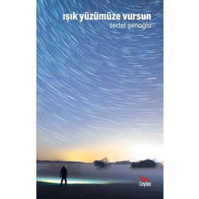 Işık Yüzümüze Vursun - Sedat Şenoğlu