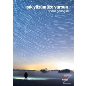 Işık Yüzümüze Vursun - Sedat Şenoğlu