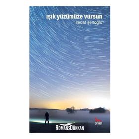 Işık Yüzümüze Vursun - Sedat Şenoğlu
