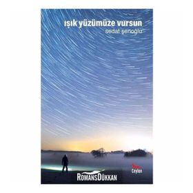Işık Yüzümüze Vursun - Sedat Şenoğlu