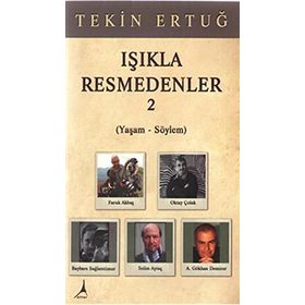 Işıkla Resmedenler 2 - Tekin Ertuğ