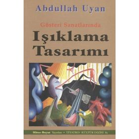 IŞIKLAMA TASARIMI GÖSTERI SANATLARINDA - ABDULLAH UYAN