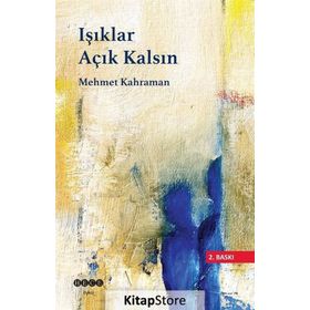 Işıklar Açık Kalsın - Mehmet Kahraman
