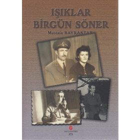 IŞIKLAR BIR GÜN SÖNER - MUSTAFA BAYRAKTAR