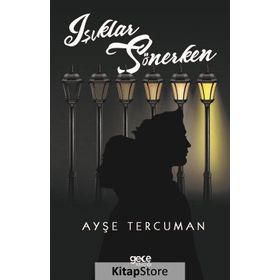 Işıklar Sönerken - Ayşe Tercuman