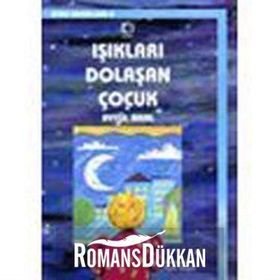 Işıkları Dolaşan Çocuk - Aytül Akal