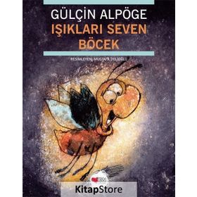 IŞIKLARI SEVEN BÖCEK - GÜLÇİN ALPÖGE