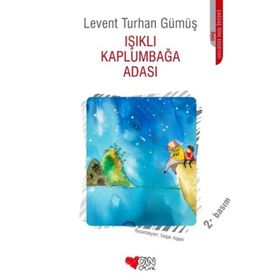 IŞIKLI KAPLUMBAĞA ADASI - LEVENT TURHAN GÜMÜŞ