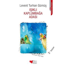 IŞIKLI KAPLUMBAĞA ADASI - LEVENT TURHAN GÜMÜŞ