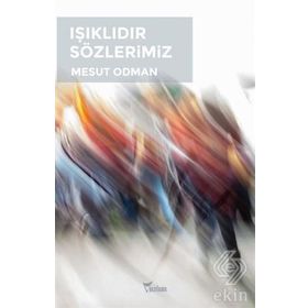 Işıklıdır Sözlerimiz - Mesut Odman