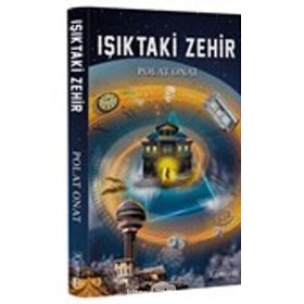 Işıktaki Zehir - Polat Onat