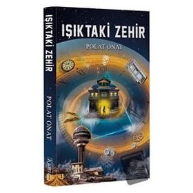 Işıktaki Zehir - Polat Onat