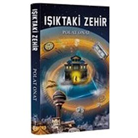 Işıktaki Zehir - Polat Onat