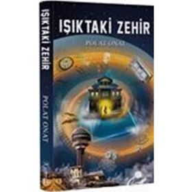 Işıktaki Zehir - Polat Onat