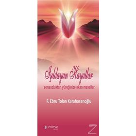 Işıldayan Hayatlar - F. Ebru Tolan Karahasanoğlu