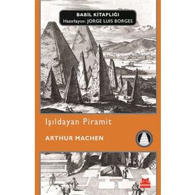 Işıldayan Piramit - Arthur Machen
