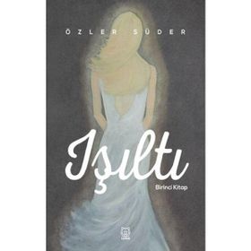 Işıltı 1 - Özler Süder