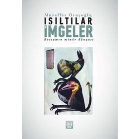 Işıltılar İmgeler - Muzaffer Oruçoğlu