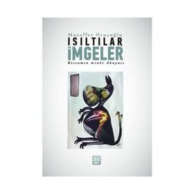 Işıltılar İmgeler - Muzaffer Oruçoğlu