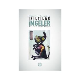 Işıltılar İmgeler - Muzaffer Oruçoğlu