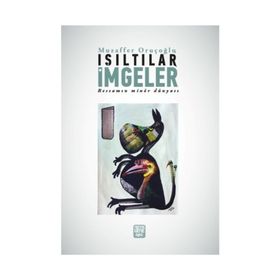 Işıltılar İmgeler - Muzaffer Oruçoğlu