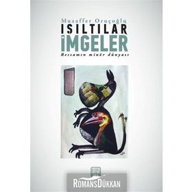 Işıltılar İmgeler - Muzaffer Oruçoğlu