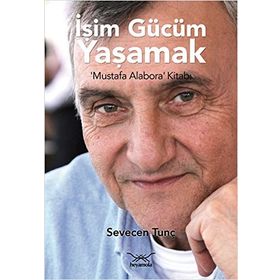 İşim Gücüm Yaşamak - Sevecen Tunç