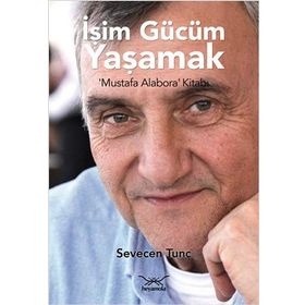 İşim Gücüm Yaşamak - Sevecen Tunç