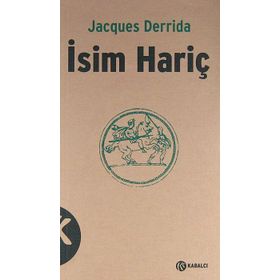 İSİM HARİÇ - JACQUES DERRIDA
