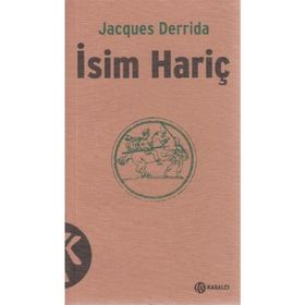 İSİM HARİÇ - JACQUES DERRIDA