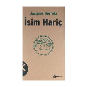 İSİM HARİÇ - JACQUES DERRIDA
