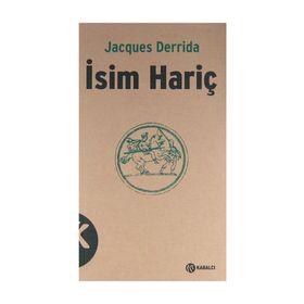 İSİM HARİÇ - JACQUES DERRIDA