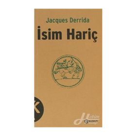 İSİM HARİÇ - JACQUES DERRIDA