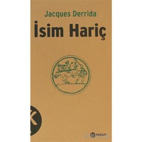 İSİM HARİÇ - JACQUES DERRIDA