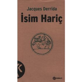 İSİM HARİÇ - JACQUES DERRIDA