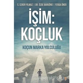 İşim: Koçluk - F. Özge Baruönü - Cinius Yayınları