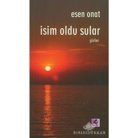 İSİM OLDU SULAR - ESEN ONAT