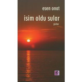 İSİM OLDU SULAR - ESEN ONAT