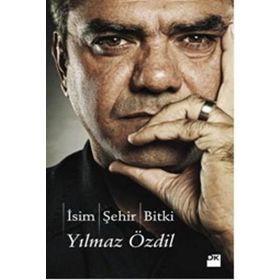 İSİM ŞEHİR BITKI - YILMAZ ÖZDİL