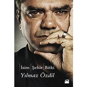 İSİM ŞEHİR BITKI - YILMAZ ÖZDİL