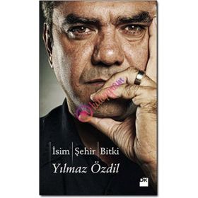İSİM ŞEHİR BITKI - YILMAZ ÖZDİL