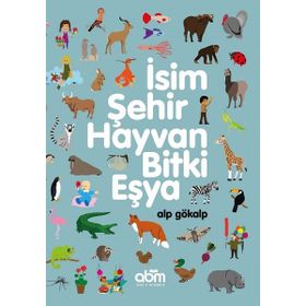 İsim Şehir Hayvan Bitki - Gani Müjde