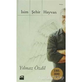 İSİM ŞEHİR HAYVAN - YILMAZ ÖZDİL
