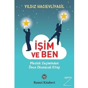 İşim ve Ben - Yıldız Hacıevliyagil