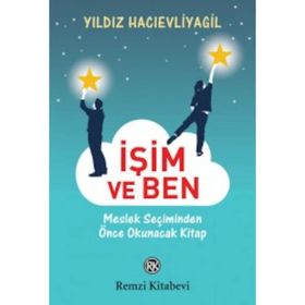 İşim ve Ben - Yıldız Hacıevliyagil