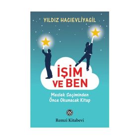 İşim ve Ben - Yıldız Hacıevliyagil