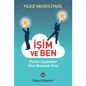 İşim ve Ben - Yıldız Hacıevliyagil